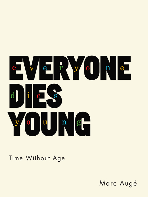 Title details for Everyone Dies Young by Marc Augé - Available